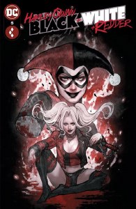 Harley Quinn Black White Redder #5