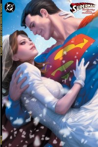 Superman The Wedding Album 30th Anniversary Special #1 Cvr B Stanley Artgerm Lau Card Stock Variant