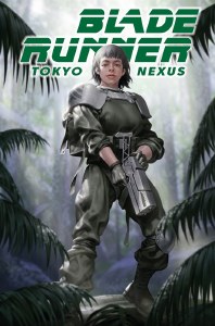 Blade Runner Tokyo Nexus To Lose is to Win #1 Foil Variant