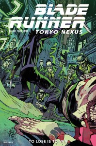 Blade Runner Tokyo Nexus To Lose Is To Win #4