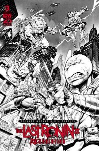 Teenage Mutant Ninja Turtles Last Ronin II Re-Evolution #3 75 Copy Escorza BW Variant