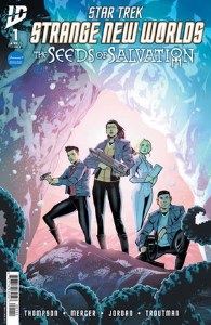 Star Trek Strange New Worlds Seeds of Salvation #1