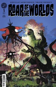 Godzilla Monsterpiece Theatre Presents Roar of the Worlds Cvr B