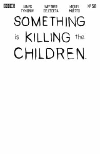 Something is Killing the Children #50 Blank Sketch Variant