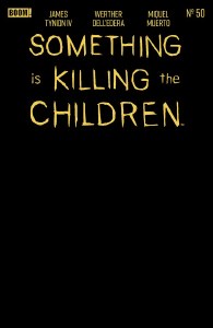 Something is Killing the Children #50 Foil Blank Sketch Variant