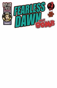 Fearless Dawn Bomb #3 Blank Sketch Variant