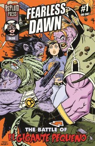 Fearless Dawn The Battle Of El Gigante Pequeno One-Shot