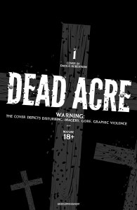 Dead Acre #1 Polybag Variant