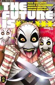 Future Is ****** #11