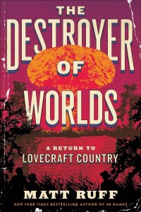Destroyer of Worlds A Return to Lovecraft Country TP