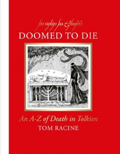 Doomed to Die An A-Z of Death in Tolkien TP