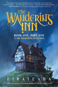 Wandering Inn Book One Part One of Series An Epic Adventure of Survival and Dragons