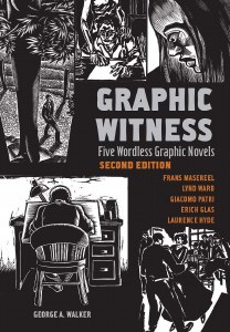 Graphic Witness Five Wordless Graphic Novels Second Edition