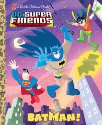 DC Superfriends Batman! Little Golden book