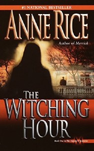 Witching Hour MMPB Lives of the Mayfair Witches Book 01