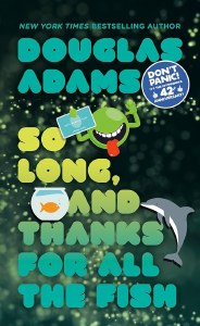 So Long and Thanks for All the Fish