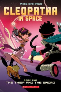 Cleopatra In Space Book 2 The Thief and The Sword