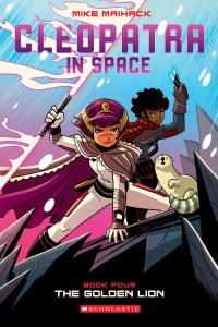 Cleopatra In Space Book 4 The Golden Lion