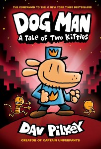 Dog Man A Tale of Two Kitties HC