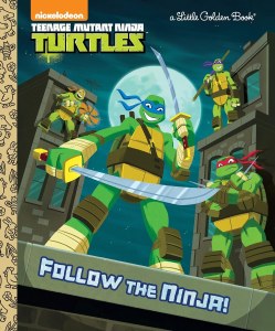 Teenage Mutant Ninja Turtles Little Golden Book Follow the Leader