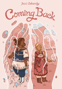 Coming Back A Graphic Novel