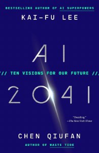AI 2041 Ten Visions for Our Future TP