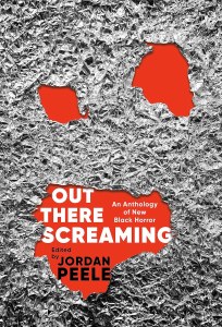 Out There Screaming TP Anthology of New Black Horror