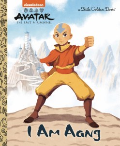 Avatar the Last Airbender I Am Aang Little Golden Book