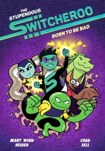 Stupendous Switcheroo Vol 02 Born to Be Bad HC