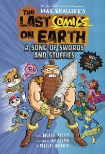 Last Comics on Earth GN Song of Swords &amp; Stuffies
