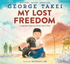 My Lost Freedom A Japanese American World War II Story Gn