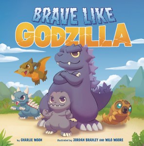 Godzilla Brave Like Godzilla HC