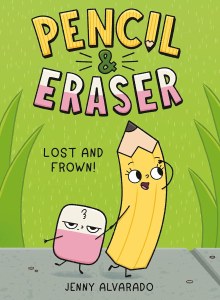 Pencil &amp; Eraser Book 2 Lost and Frown HC