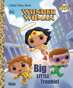 Little Golden Book Wonder Woman Big Little Trouble