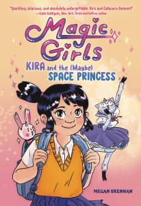 Magic Girls GN Vol 01 Kira and the Maybe Space Princess