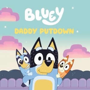 Bluey Daddy Putdown TP