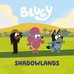 Bluey Shadowlands GN