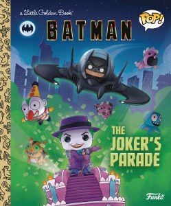 Little Golden Book Funko DC Batman Jokers Parade
