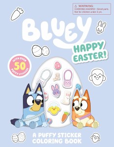 Bluey Happy Easter! A Puffy Sticker Coloring Book