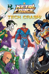 DC Metal Force GN Vol 01 Tech Crash