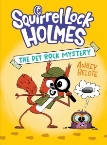 Squirrel Lock Holmes HC Vol 01 Pet Rock Mystery