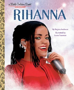 Rihanna A Little Golden Book Biography