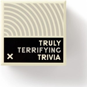 Truly Terrifying Trivia