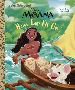 Little Golden Book Disney Moana How Far I'll Go