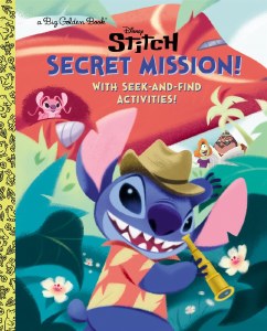 Secret Mission! (Disney Stitch) (Big Golden Book)