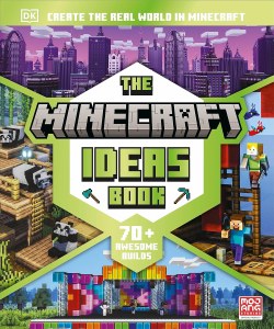 Minecraft Ideas Book Create the Real World in Minecraft