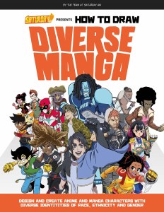 Saturday AM Presents How to Draw Diverse Manga Design and Create Anime and Manga Characters with Diverse Identities of Race, Ethnicity, and Gender