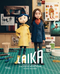 LAIKA Magic Behind a Stop-Motion Dream Factory HC