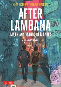 After Lambana A Graphic Novel Myth and Magic in Manila