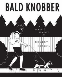 Bald Knobber A Graphic Novella